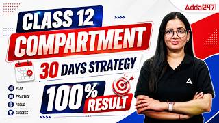 CBSE Class 12th Compartment Exam 2026 | Final 30 Days Strategy for 100% Result | Complete Plan