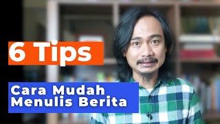 Menulis Berita - tips untuk wartawan pemula - 5w+1h screenshot 5