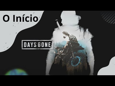 DAYS GONE - O Início de Gameplay, Dublado e Legendado em Português