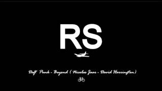 daft punk beyond lyrics daft punk beyond nicolas jaar dave harrington original mix daft punk beyond lyrics daft punk beyond nicolas jaar dave harrington original mix