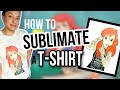 HOW TO SUBLIMATE A T-SHIRT | Beginners Tutorial for Sublimation