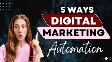 5 Ways Automation Can Transform Your Marketing