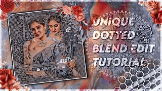 UNIQUE BLEND DOTTED EDIT ||PICSART||CUTEXTUTORIALS 💖