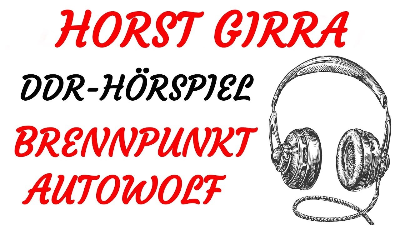 DDR KRIMI Hörspiel - Horst Girra - BRENNPUNKT AUTOWOLF (1967)