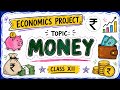 Economics Project | Money | Class XII #viral # trending #education