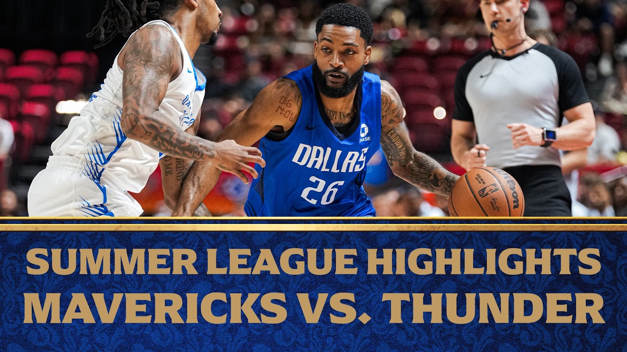 Summer League Highlights | Dallas Mavericks vs. Oklahoma City Thunder | July 16 2026