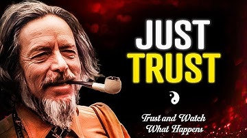 JUST TRUST THE UNIVERSE AND YOU