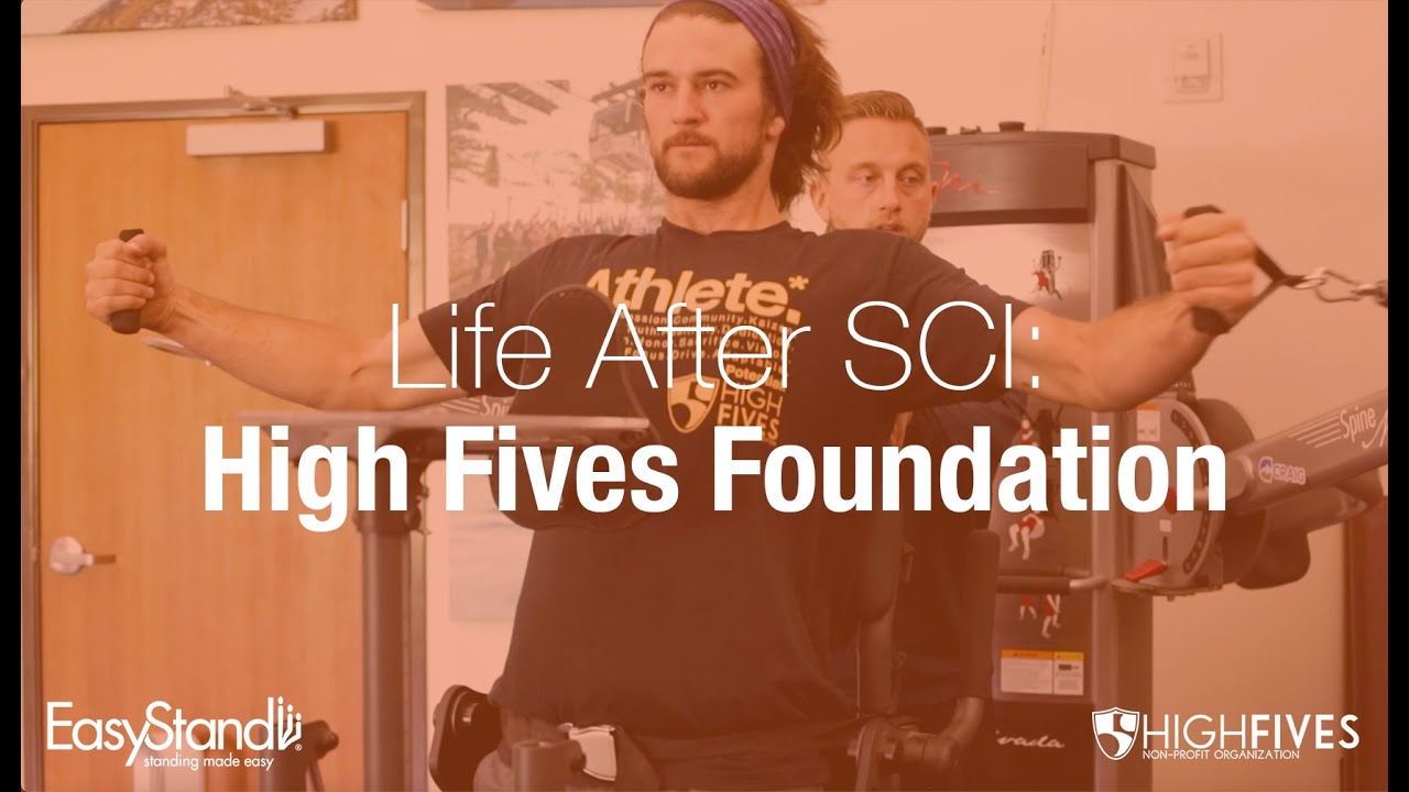 Life After SCI: High Fives Foundation