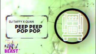 DJ Taffy X Quan -PeeP PeeP PoP PoP #BigTruckRiddim #RiddimBeast