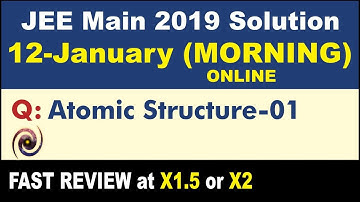 JEE Main 2019 Physics Solutions | Atomic Structure 01