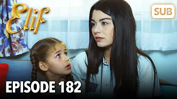 Elif Episode 182 | English Subtitle