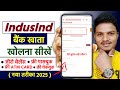 IndusInd Bank Account Opening Online 2025 | IndusInd Bank Zero Balance Account Opening Online 2025