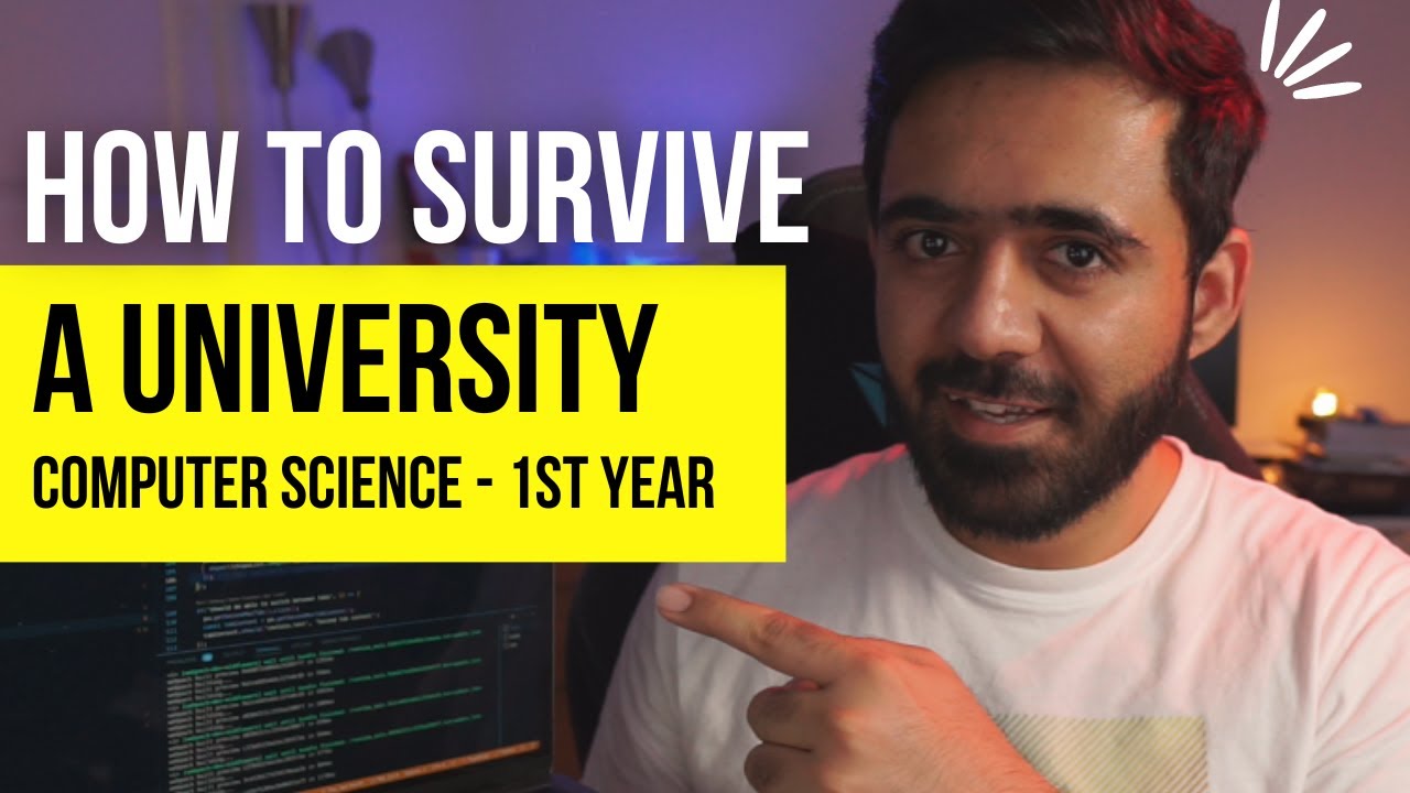 How to survive a University (Computer Science) - First Year - YouTube