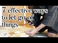 7 most effective ways to let go of things as a japanese minimalist