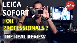 LEICA SOFORT Camera ... Unboxing .. For Professional Photographers? Real take on it.