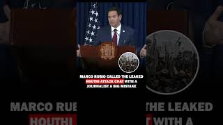 Marco Rubio call Chat Leak a "Big Mistake" #donaldtrump #marcorubio #airstrike #yemen #usa #shorts