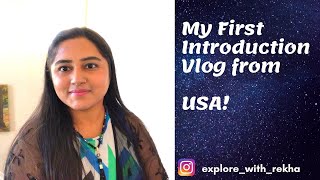 MY FIRST INTRODUCTION VIDEO || Desi Vlogger from USA