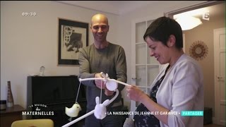 La naissance de Jeanne et Garance - Reportage - La Maison des Maternelles - France 5