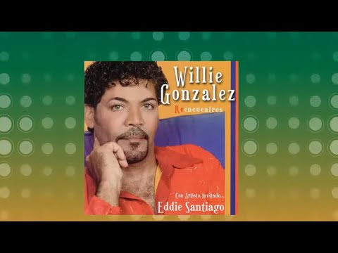 Putar Por Esa Mujer - Willie Gonzalez