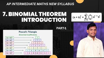 AP INTER MATHS NEW SYLLABUS/CHAPTER-7/BINOMIAL THEOREM/FULL CONCEPT/MUST WATCH FULL VIDEO.