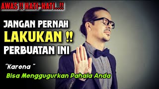 6 Dosa Yang Akan Menghapus Semua Amal Baikmu | Jangan Pernah Lakukan ini | Kamu Pasti Menyesal!!