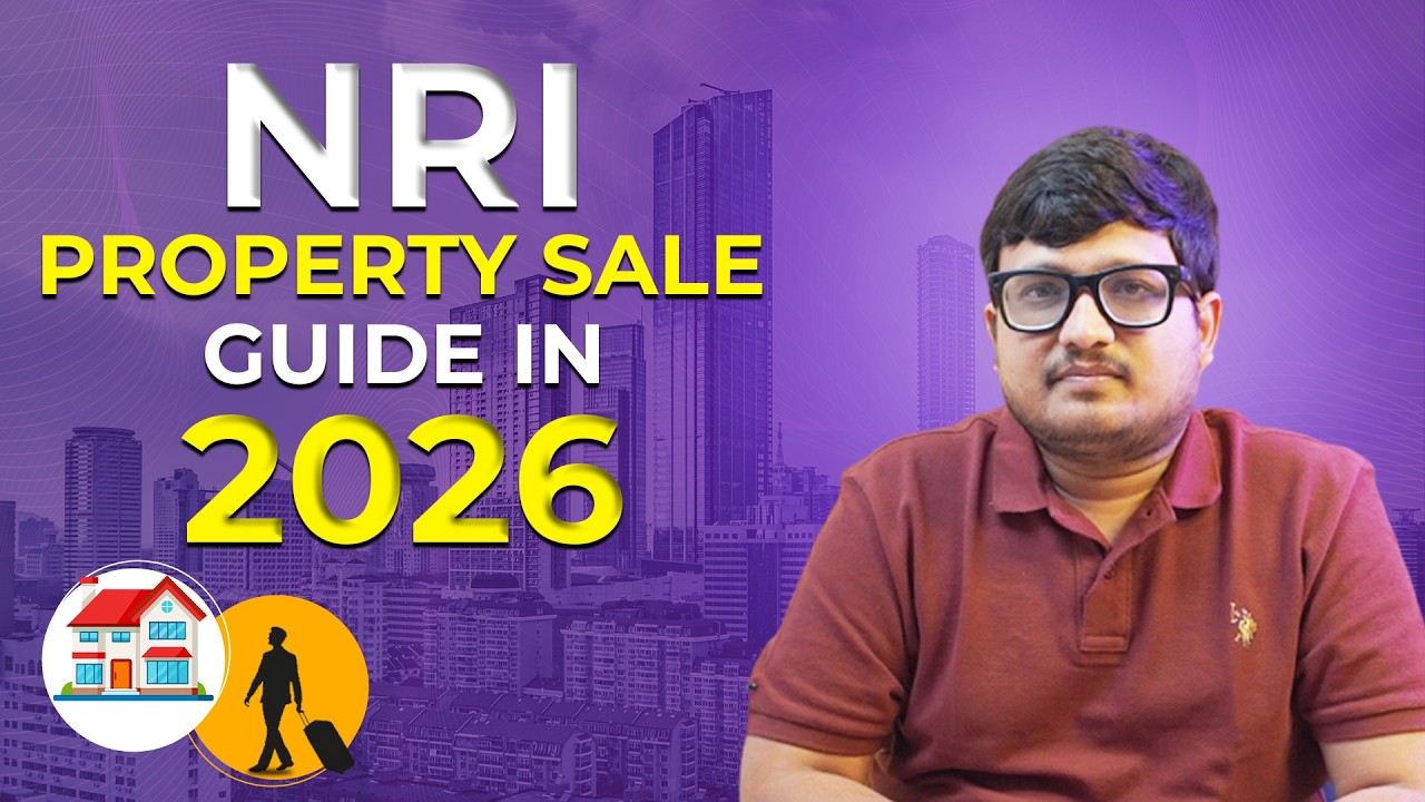 NRI Property Sale in India 2026 | Complete Step-by-Step Guide | TDS Rules & Lower TDS Certificate