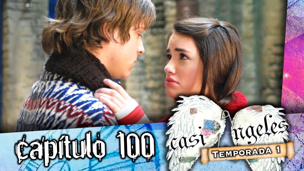 Casi Angeles Capitulo 100 Temporada 1
