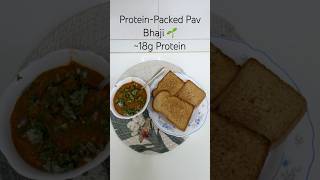 🌱Protein-Rich Pav Bhaji | Weight-Loss Friendly Indian Recipe #weightlossrecipe #eatfit #proteinrich