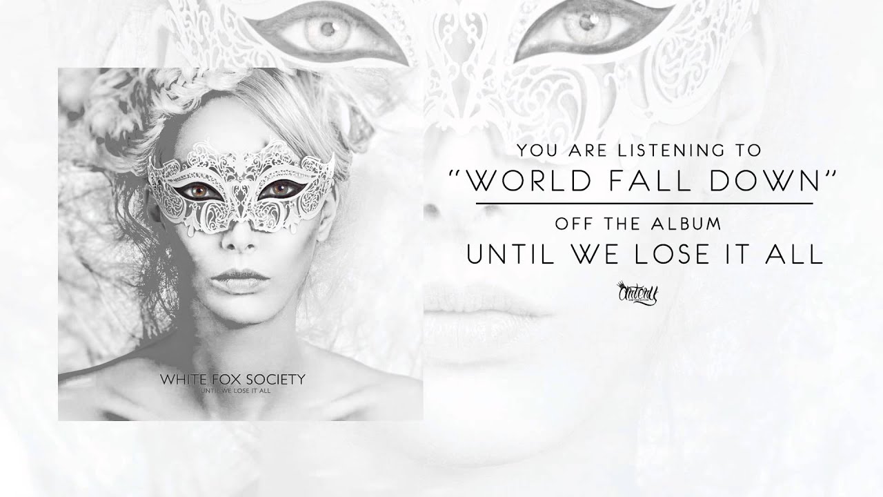 White Fox Society - World Fall Down (Audio)
