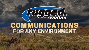 Rugged Radios: Communications for Anything