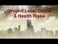 Ground Level Ozone & Health Risks