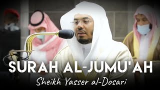 Surah Al-Jumu'ah FULL | Sheikh Yasser al-Dosari | #ياسر_الدوسري