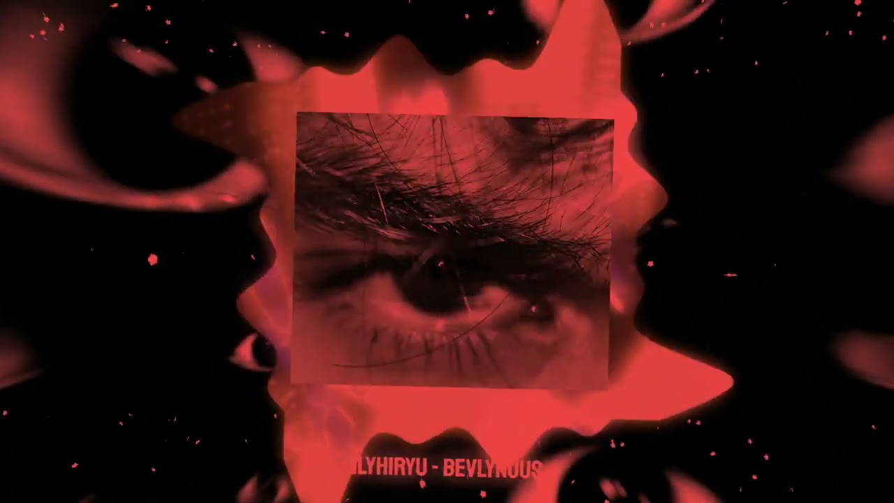 ilyhiryu - bevlynous (slowed)