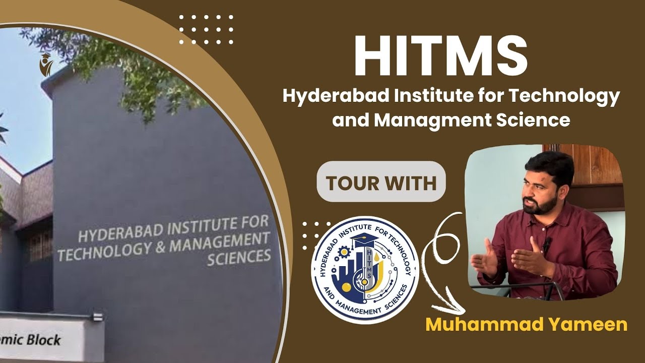 Hyderabad Institute of Technology & Management Sciences | Federal Chartered University | Full Tour