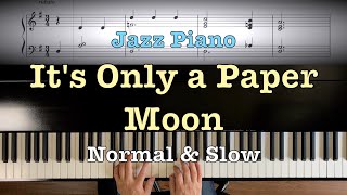 Miniatura de vídeo de "”It's Only a Paper Moon”  Jazz Piano Normal & Slow Speed"