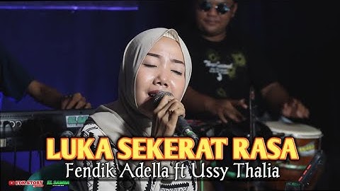 LUKA SEKERAT RASA - Fendik Adella ft Ussy Thalia [Cover]ELSAMBA DutCom BDS||Uwencooo...!!
