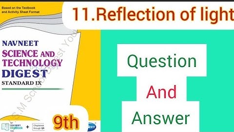 11. Reflection of Light Questions Answers/Exercise Class 9th Science Chapter 11- M.h board Digest.