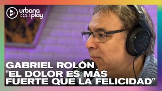 Gabriel Rolón sobre el miedo a la soledad: 'El dolor es más fuerte que la felicidad' | #Perros2023