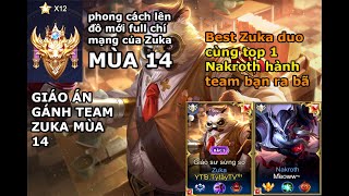 LIÊN QUÂN | BEST ZUKA MÙA 14 CAO THỦ 14* VÔ TÌNH CÙNG TEAM VỚI NAKROTH TOP 1 VN HÀNH TEAM BẠN RA BÃ