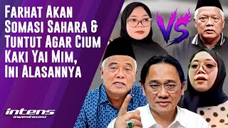 Download Lagu Farhat Akan Somasi Sahara \u0026 Tuntut Agar Cium Kaki Yai Mim | Intens Investigasi | Eps 5800 MP3 Download Lagu Farhat Akan Somasi Sahara \u0026 Tuntut Agar Cium Kaki Yai Mim | Intens Investigasi | Eps 5800 MP3