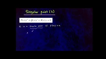 Singular Points of Second-Order Differential Equations | Regular vs. Irregular
