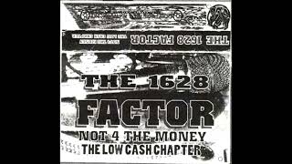 The 1628 Factor - Not 4 The Money The Low Cash Chapter (90s / Hip Hop)