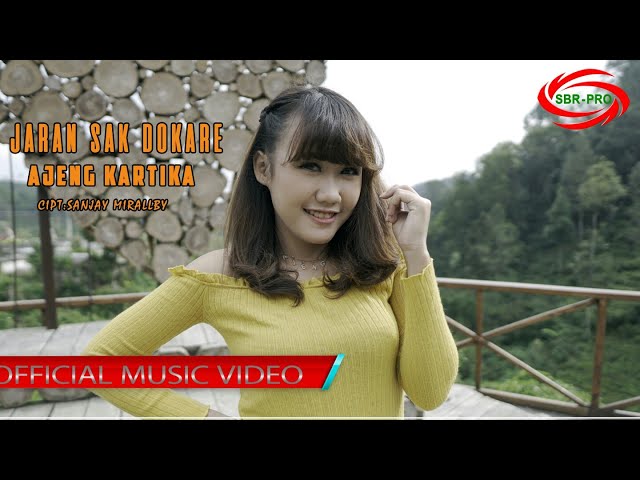 JARAN SAK DOKARE ( DJ HBA REMIX )  -  AJENG KARTIKA  -  [ FULL HD ] class=