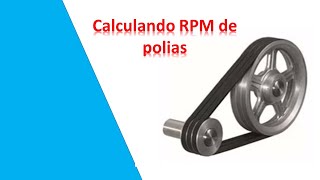 Como calcular RPM de polias