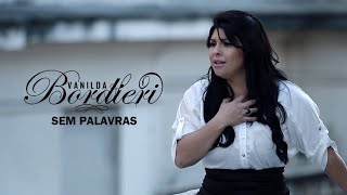 Video thumbnail of "Vanilda Bordieri - Sem Palavras - Mães da Sé  [CLIPE OFICIAL]"