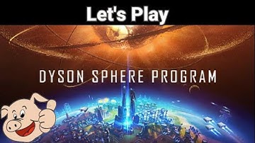 Dyson Sphere Program: EP1 - The basics