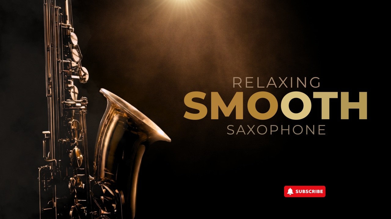 [2 Hours] Smooth Jazz relaxing music saxophone - Deep Focus, Study & Work
