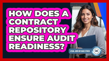 How Does A Contract Repository Ensure Audit Readiness?