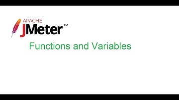 JMeter Beginner Class 19: Functions and Variables