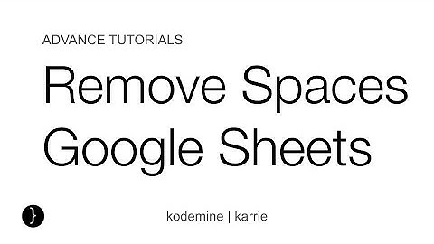 How to Remove Extra Spaces Google Sheet : Google Sheet Tutorial